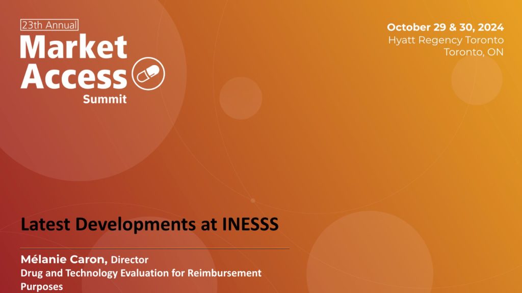 The Latest Developments With INESSS: 2024 Updates | Speaker Slides